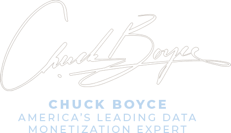 Chuck Boyce America’s leading data monetization expert